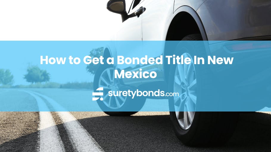 How to Get a Bonded Title in New Mexico