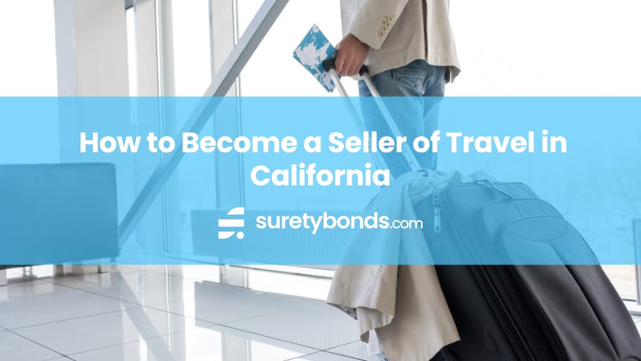 How to Become a Seller of Travel in California