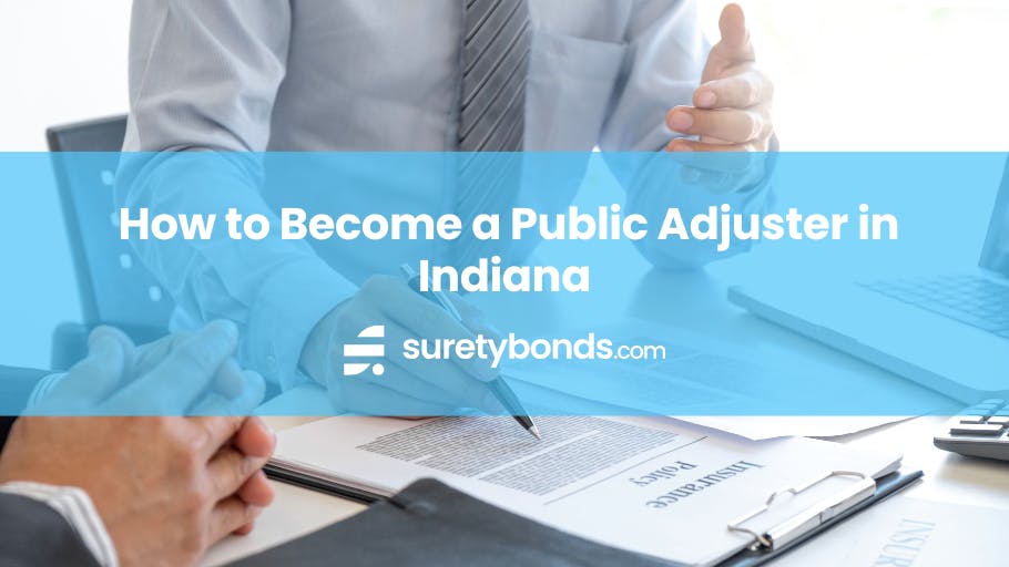 How to Become a Public Adjuster in Indiana