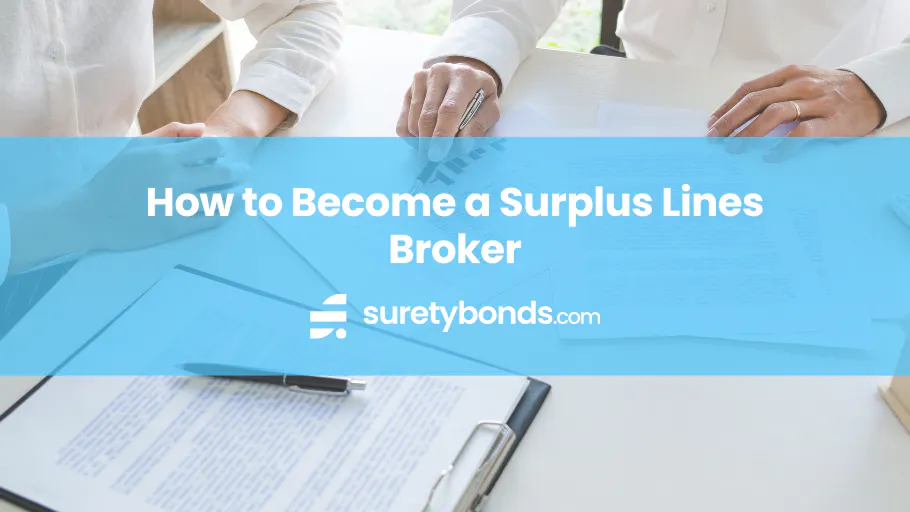 How to Become a Surplus Lines Broker