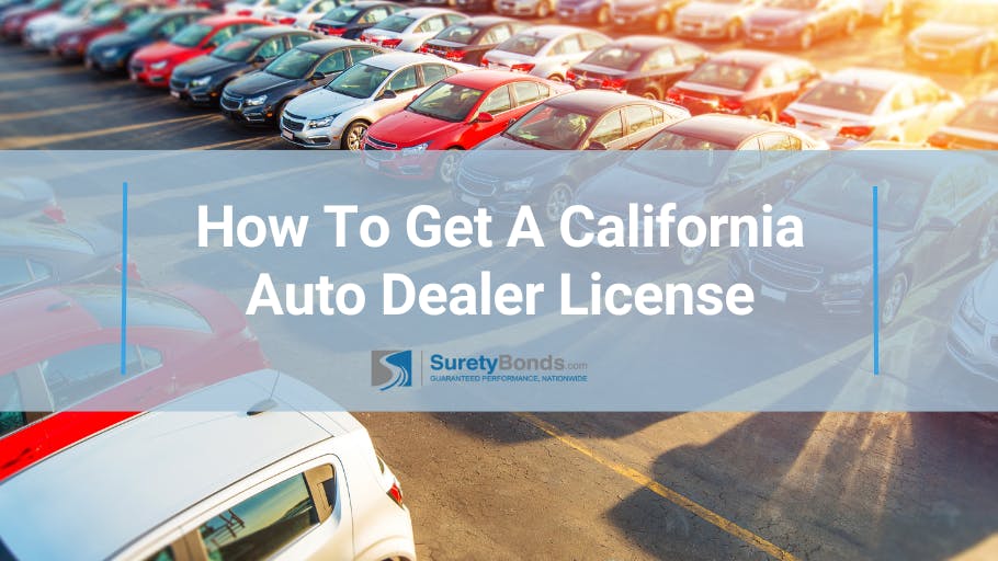 How To Get A California Auto Dealer License