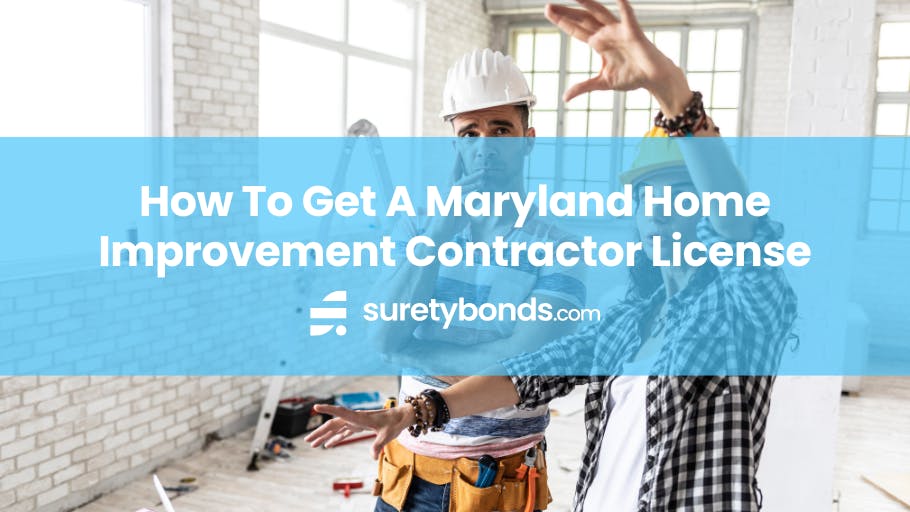 How to get a Maryland Home Improvement Contractor License