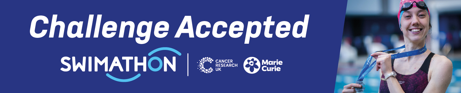 Swimathon banner that says challenge accepted, with a smiling swimmer alongside the Cancer Research UK and Marie Curie logos.