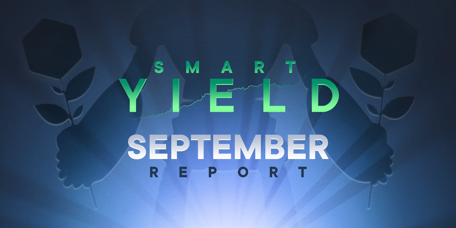 Le rapport Smart Yield: septembre 2021