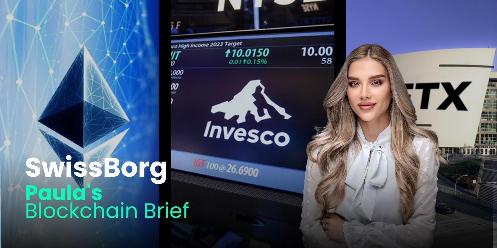 Paula's Weekly Blockchain brief 4 | SwissBorg