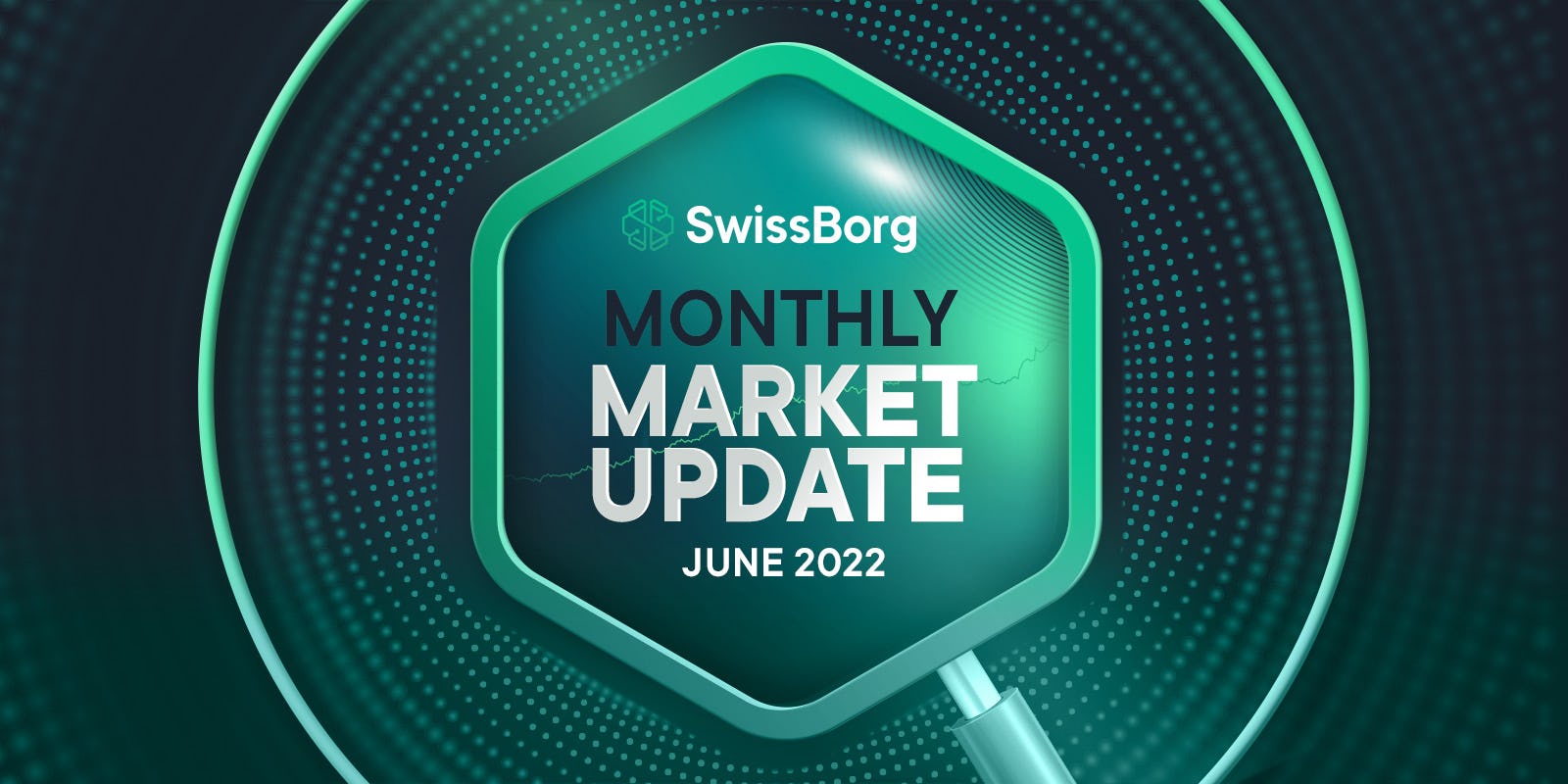 The SwissBorg Monthly Market Update June 2022
