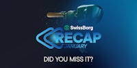 SwissBorg January recap
