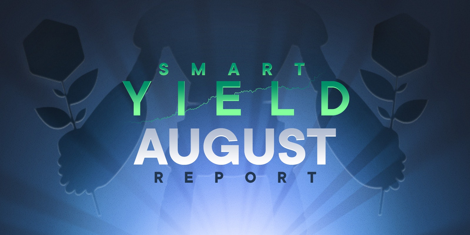 Le rapport Smart Yield: août 2021