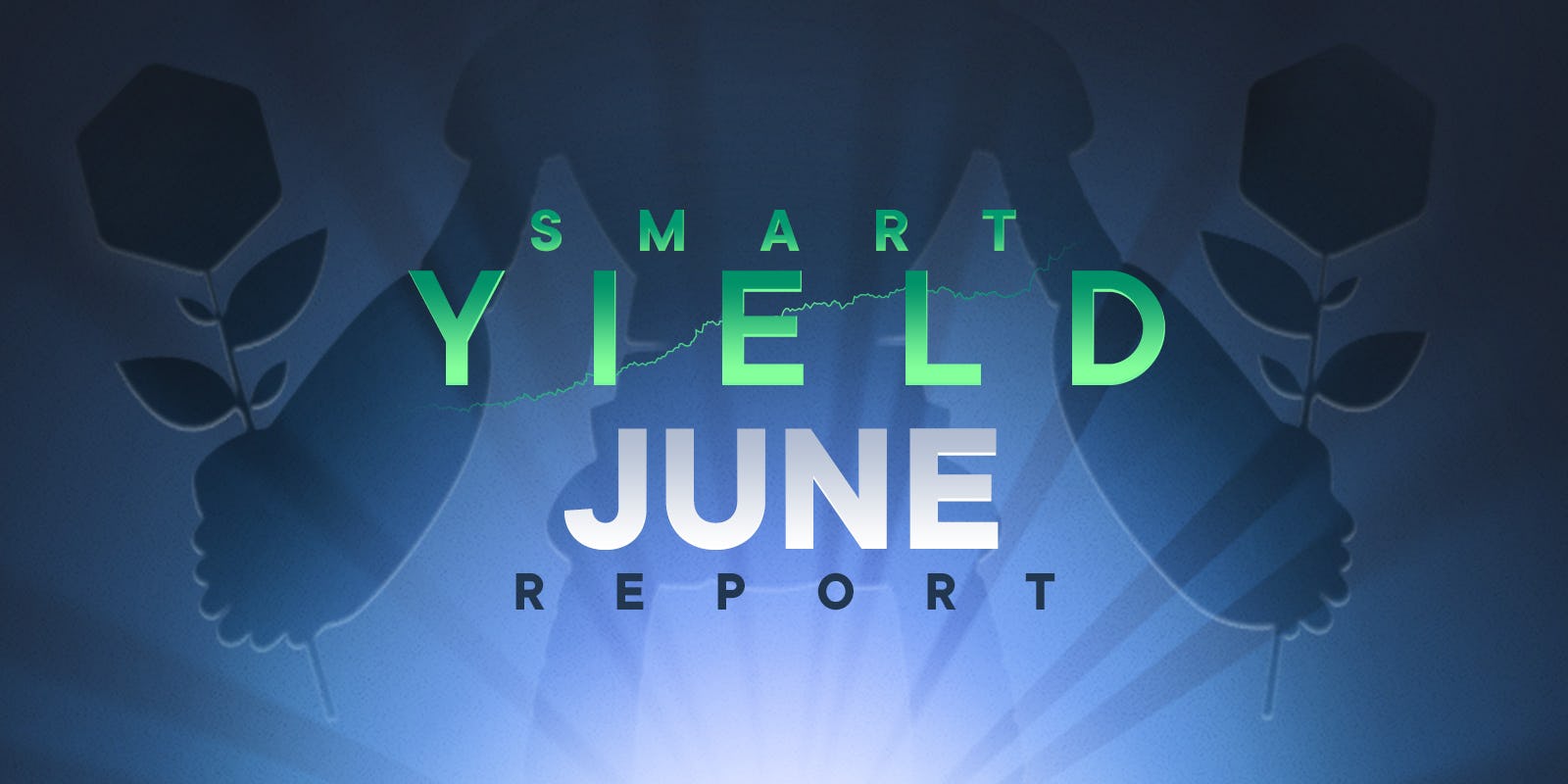 Smart Yield June Report