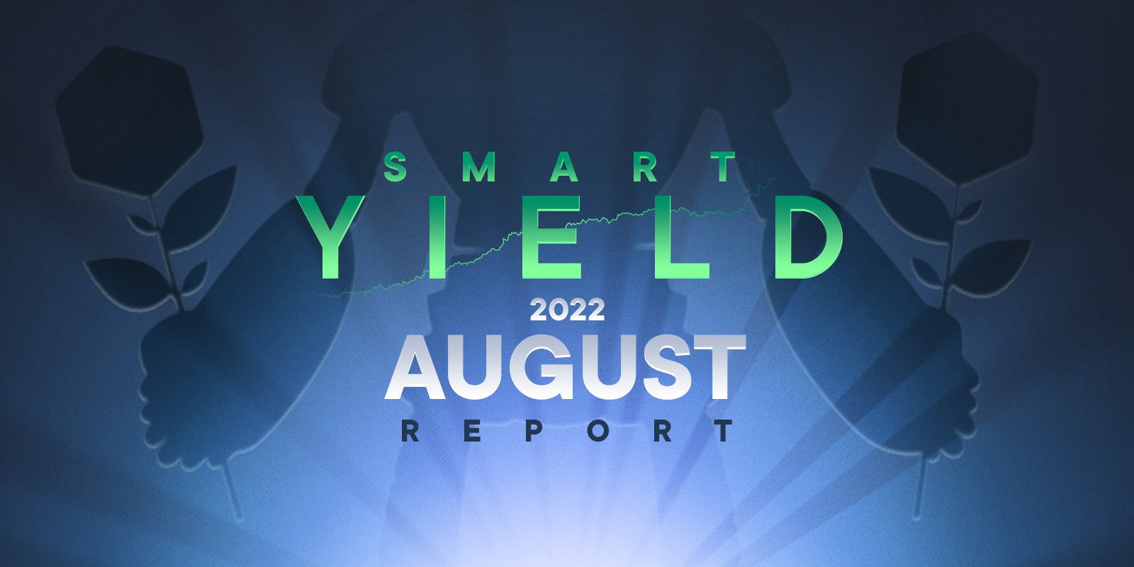 Smart Yield Report: August 2022