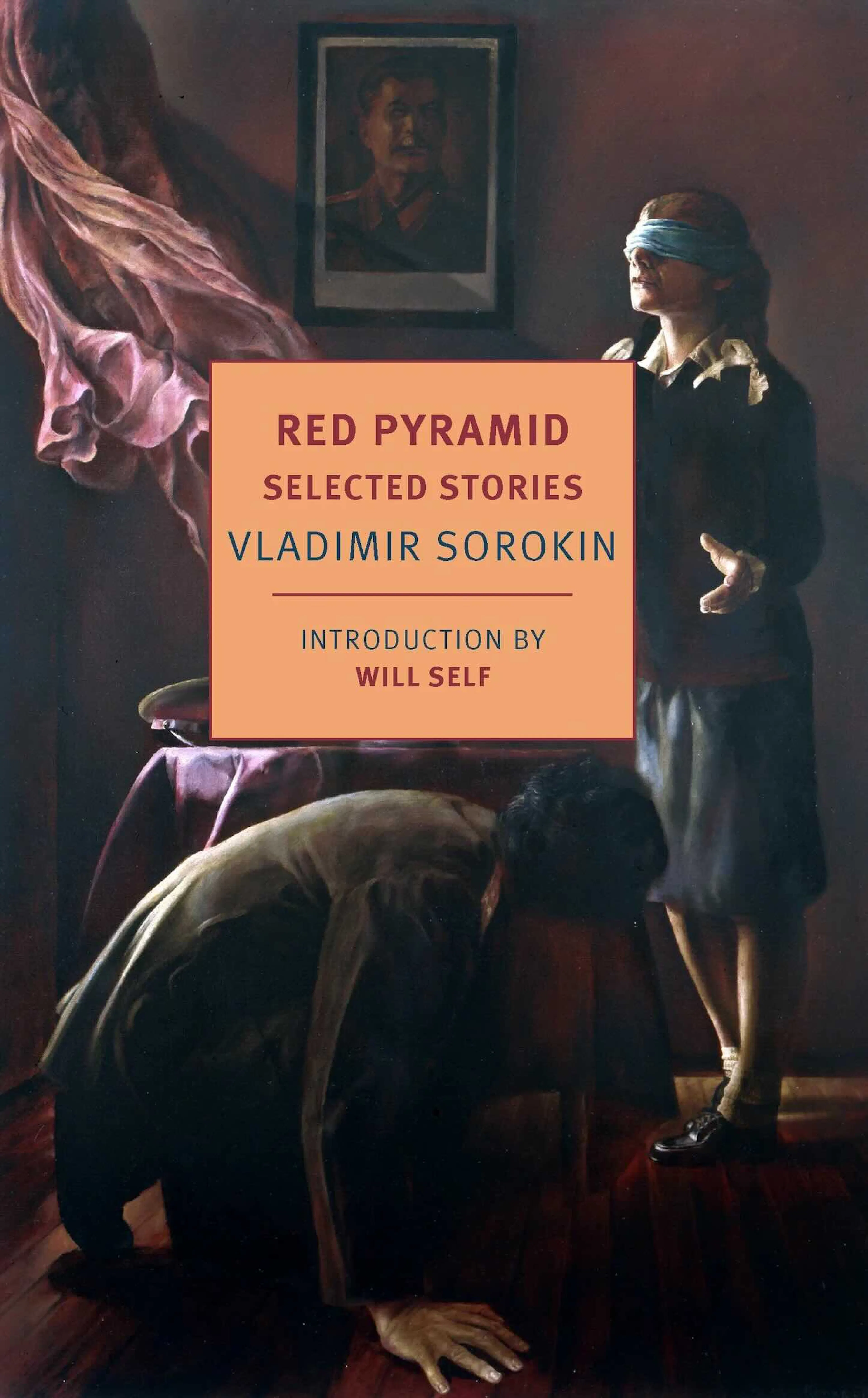 Book Cover of 'Red Pyramid: Selected Stories' by Vladimir Sorokin
