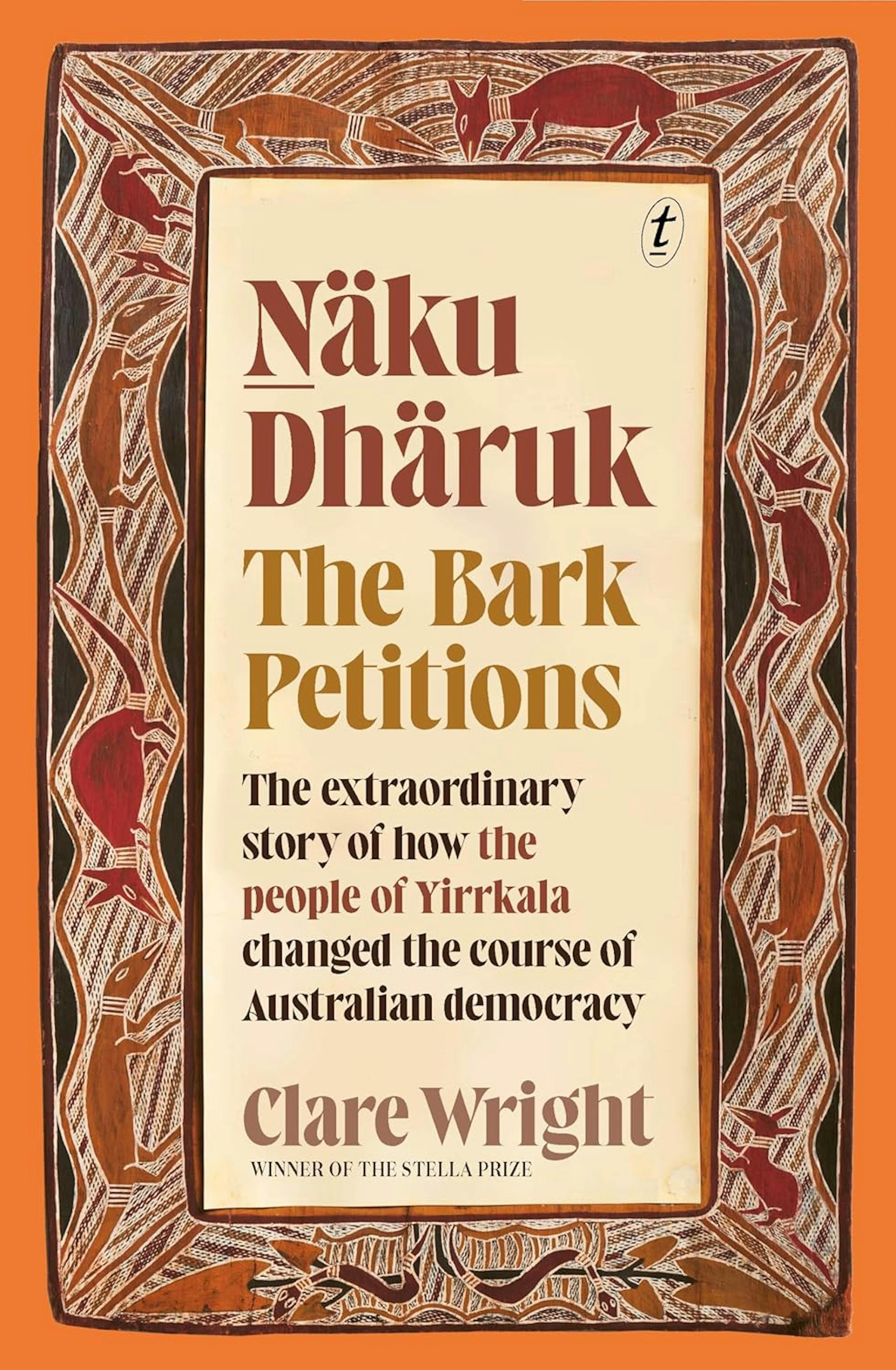 Book cover for Näku Dhäruk The Bark Petitions by Clare Wright 