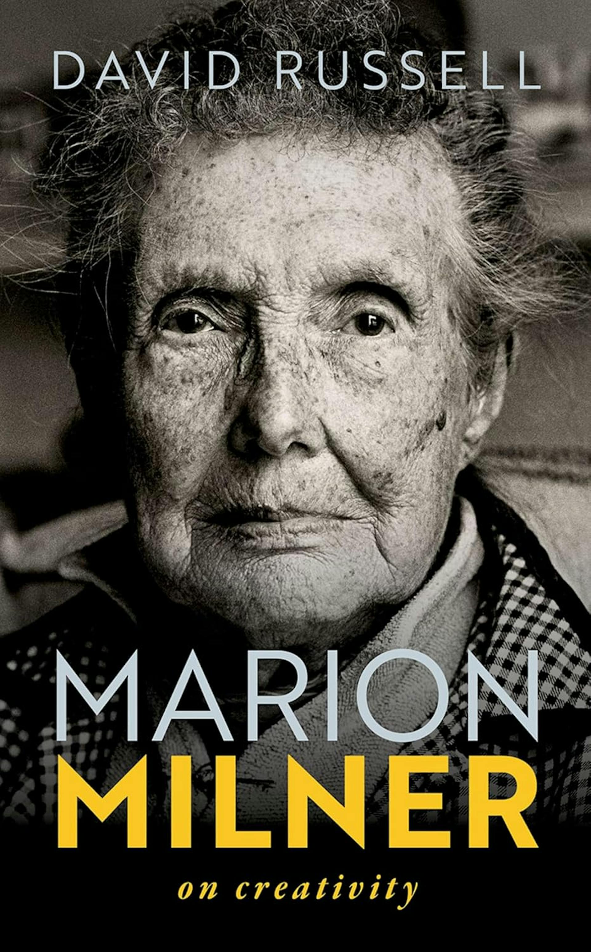 Book cover for 'Marion Milner: on creativity', by David Russell