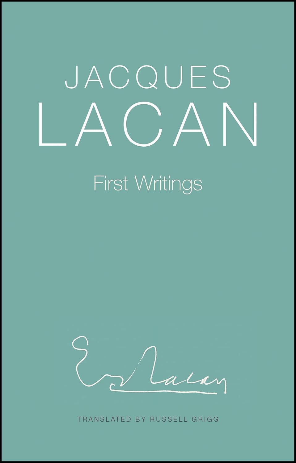 Book cover for First Writings by Jacques Lacan, translated by Russell Grigg