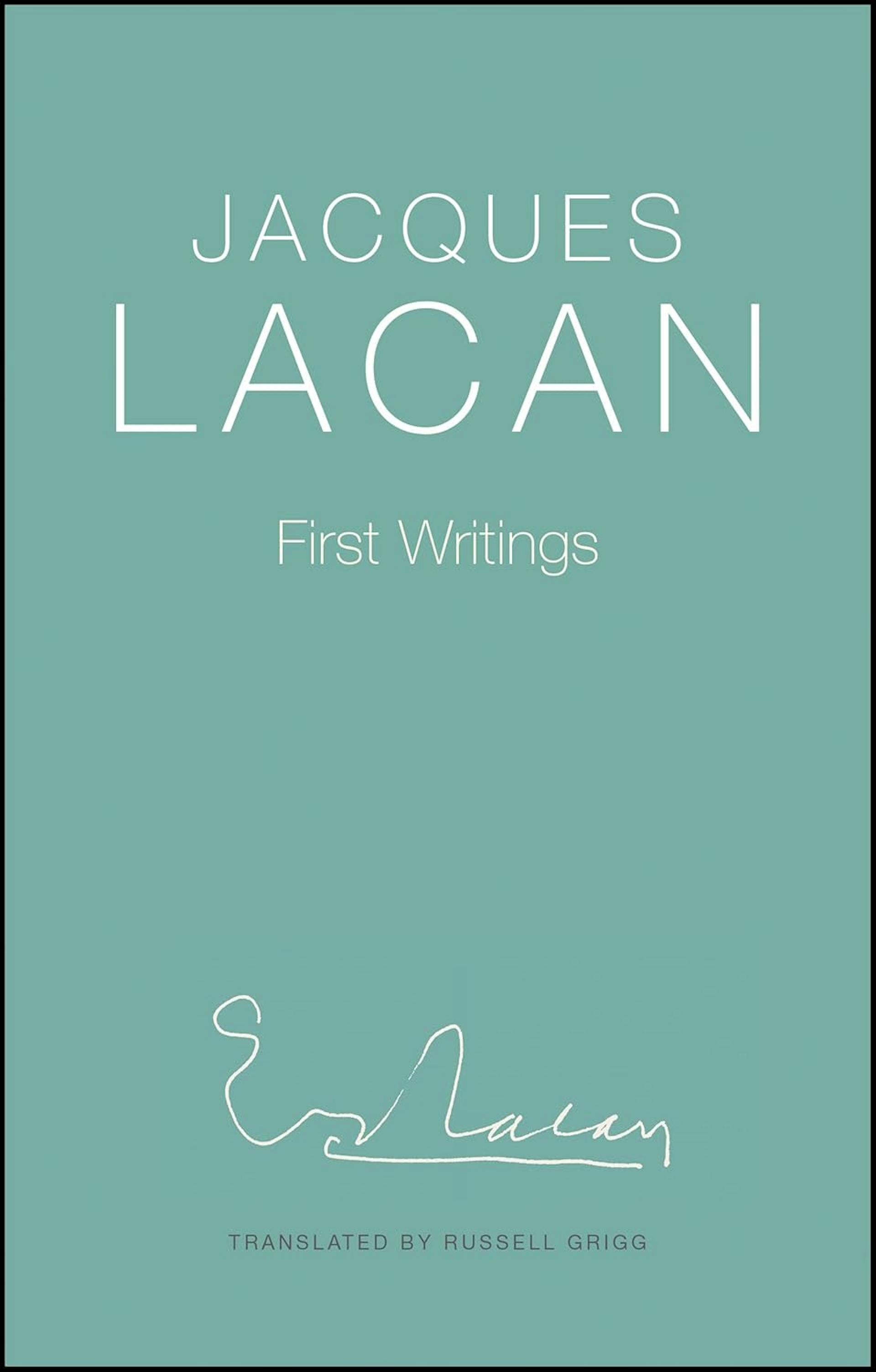 Book cover for First Writings by Jacques Lacan, translated by Russell Grigg