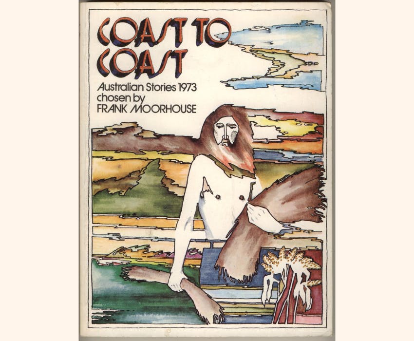 Book cover for 'Coast to Coast: Australian Stories 1973 chosen by Frank Moorhouse'.
