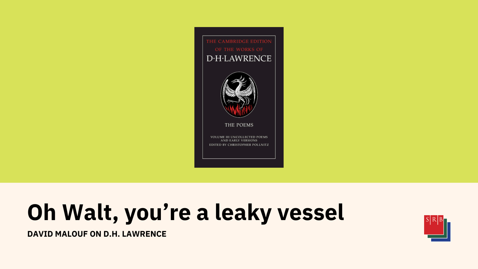Oh Walt, you're a leaky vessel | Sydney Review of Books