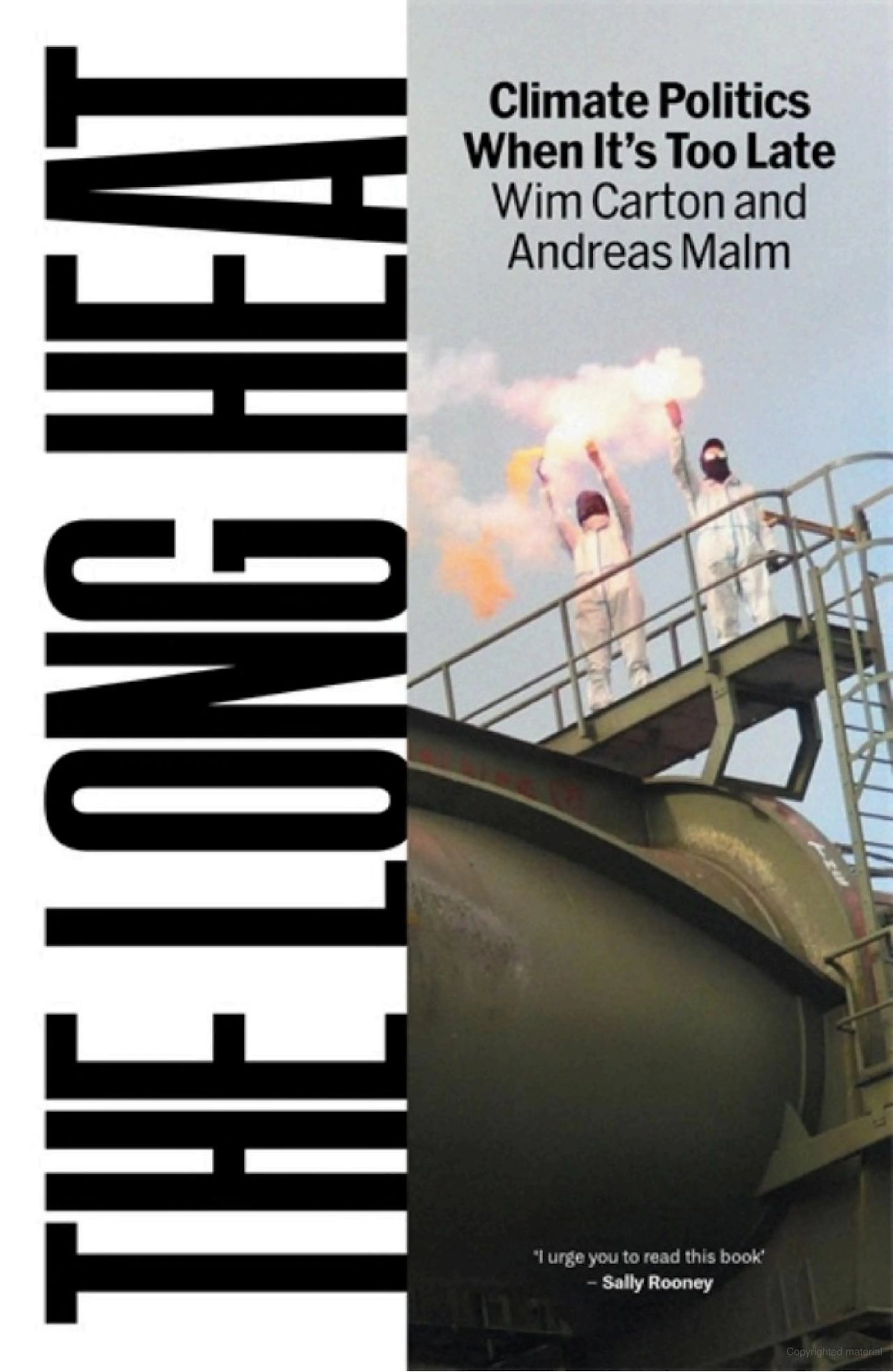 Book Cover for 'The Long Heat: Climate Politics When It's Too Late' by Wim Carton and Andreas Malm