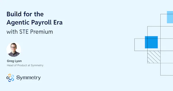 Build for the Agentic Payroll Era with Symmetry Tax Engine Premium Build for the Agentic Payroll Era with Symmetry Tax Engine Premium