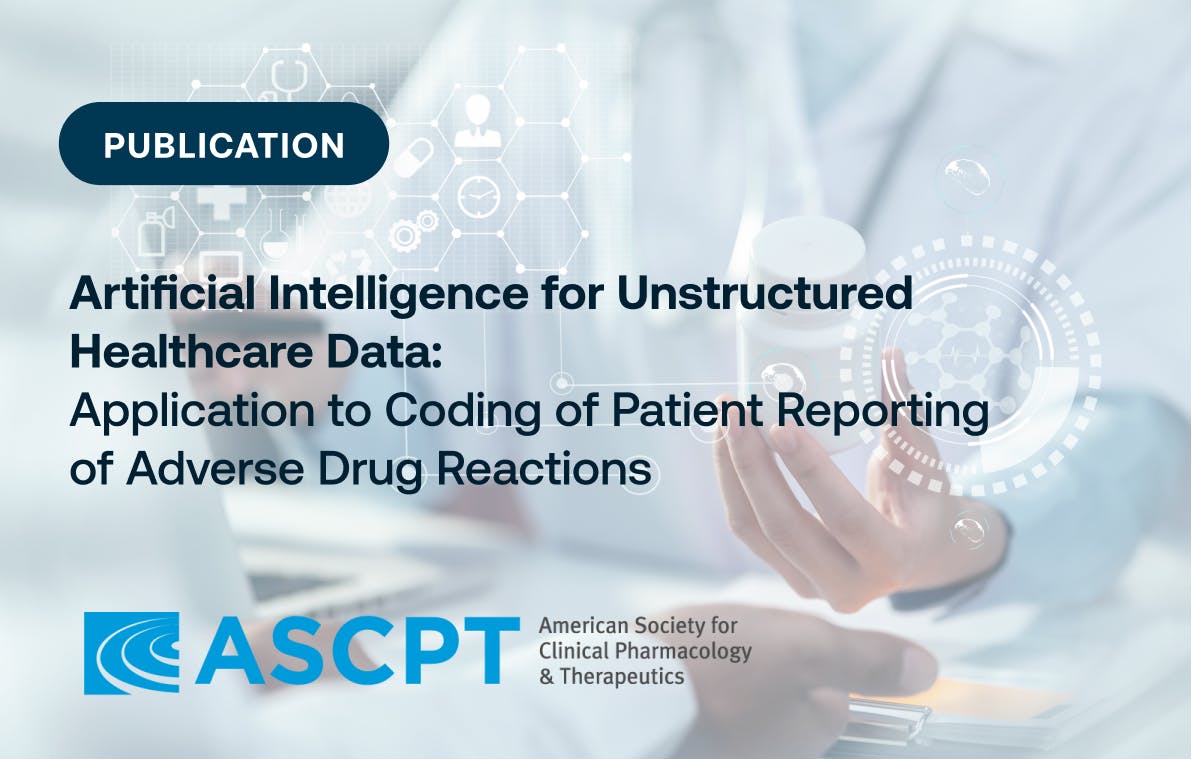 Publication - Artificial Intelligence for Unstructured Healthcare Data: Application to Coding of Patient Reporting of Adverse Drug Reactions