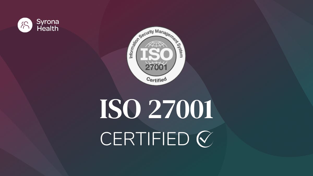 Syrona Health receives its ISO 27001 certification