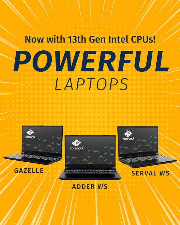 Next Gen Powerful Laptops, Gazelle, Adder WS, Serval WS and Bonobo WS are here! 
