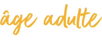 Une image avec le texte "l'âge adulte".