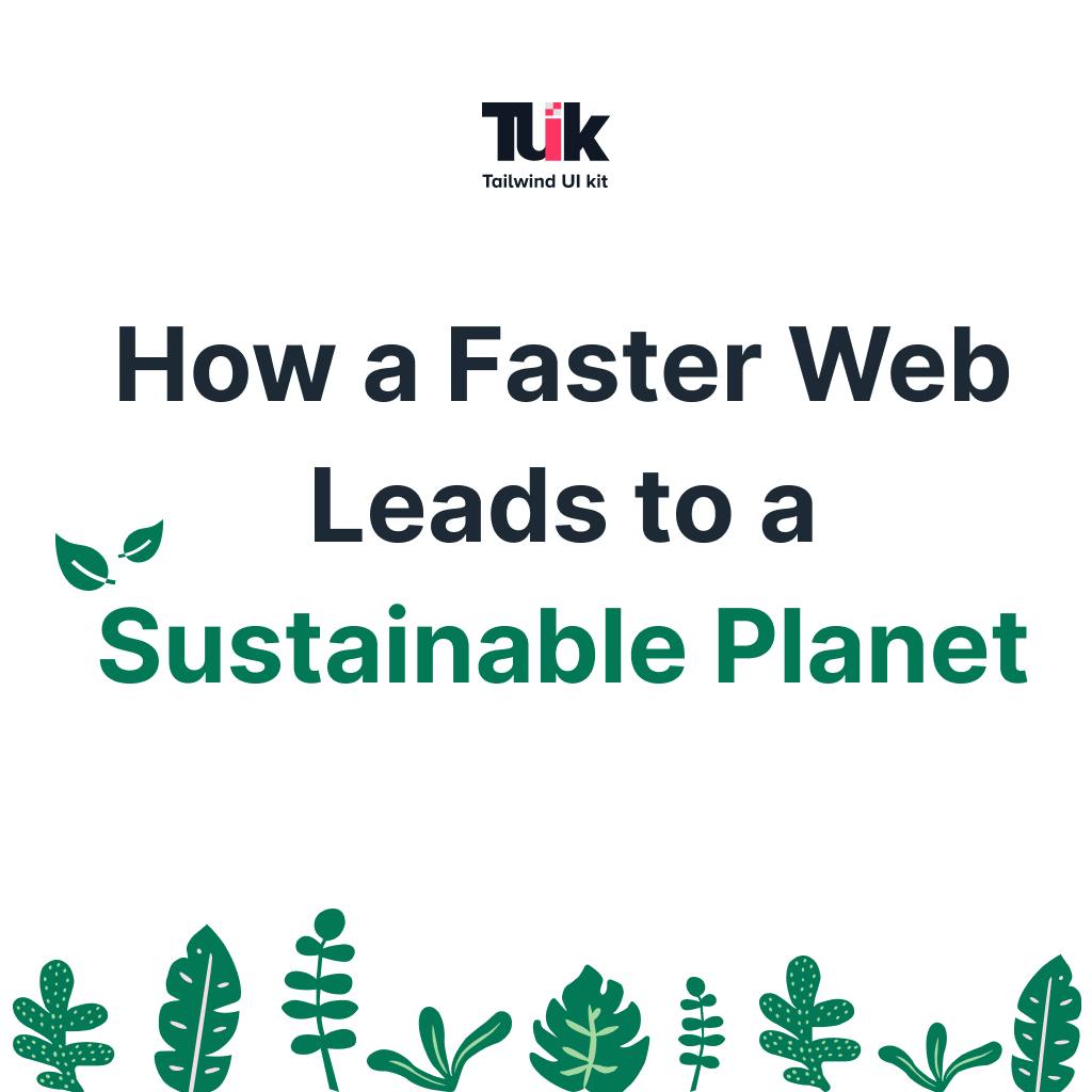 How a faster web leads to a sustainable planet main image