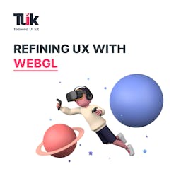 Refining UX With WebGL Blog