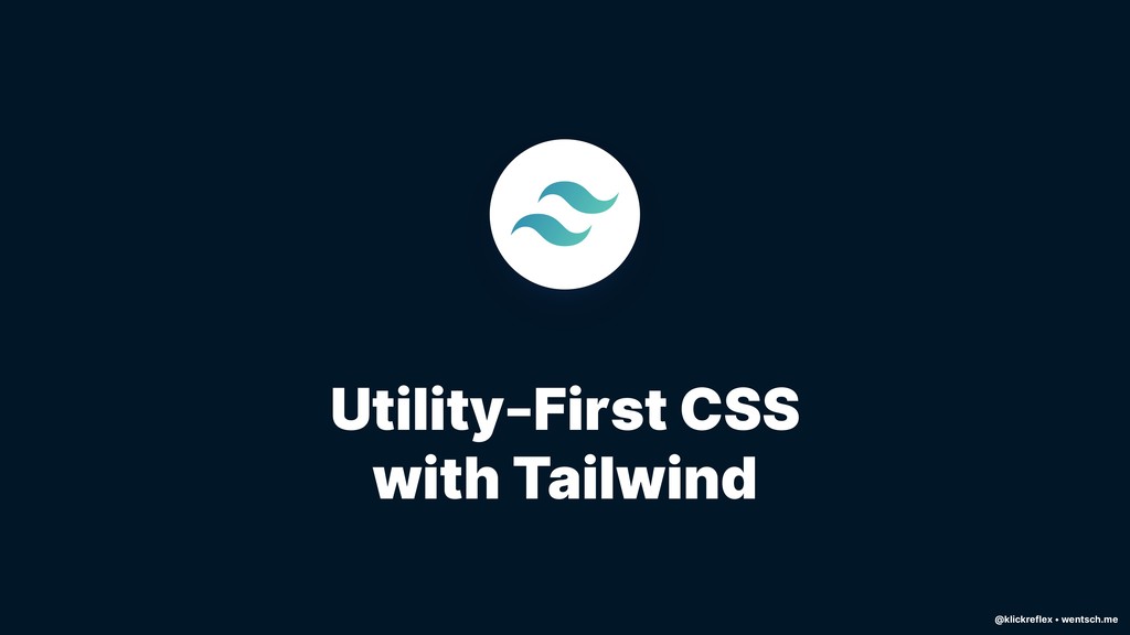 Why Tailwind CSS