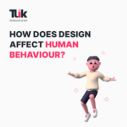 How Design Affects Human Behaviour  Blog