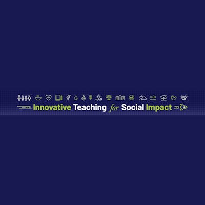 Innovative Teaching for Social Impact