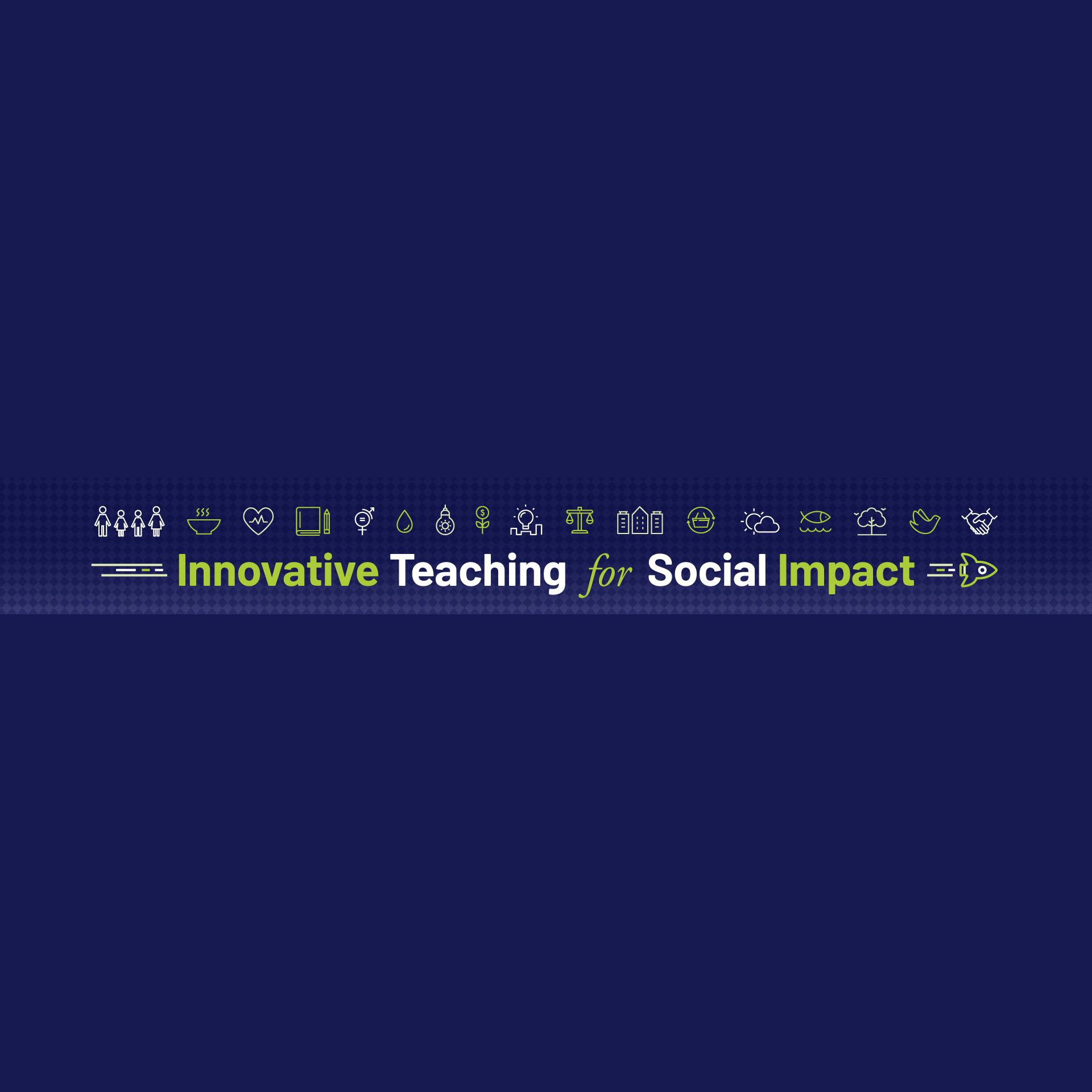 Innovative teaching for social impact