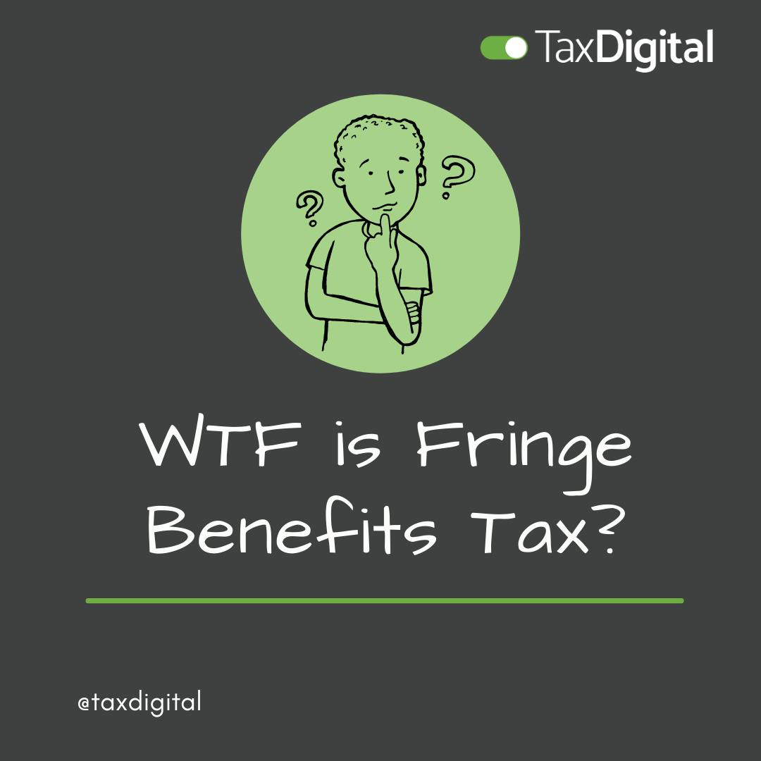 What is Fringe Benefits Tax (FBT)? Tax Digital