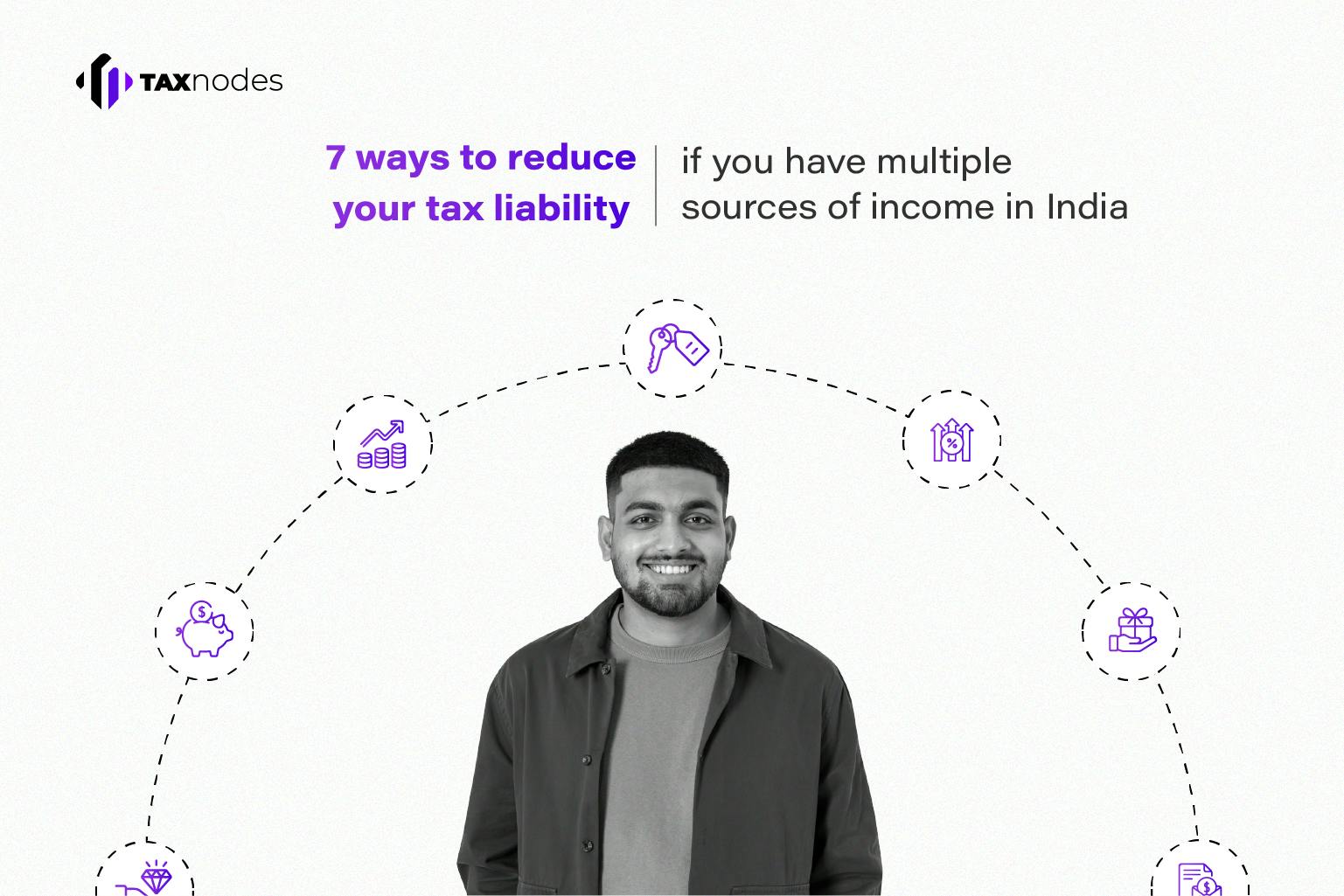 7 ways to reduce your tax liability if you have multiple sources of income in India