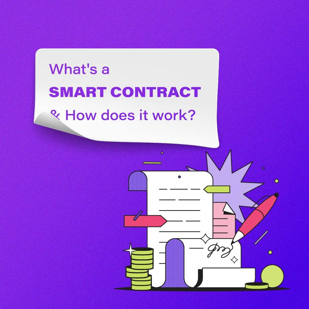 What's a smart contract and how does it work?