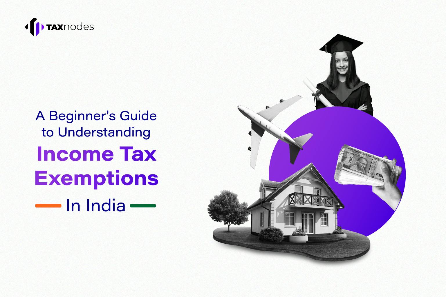 a-beginner-s-guide-to-understanding-income-tax-exemptions-in-india
