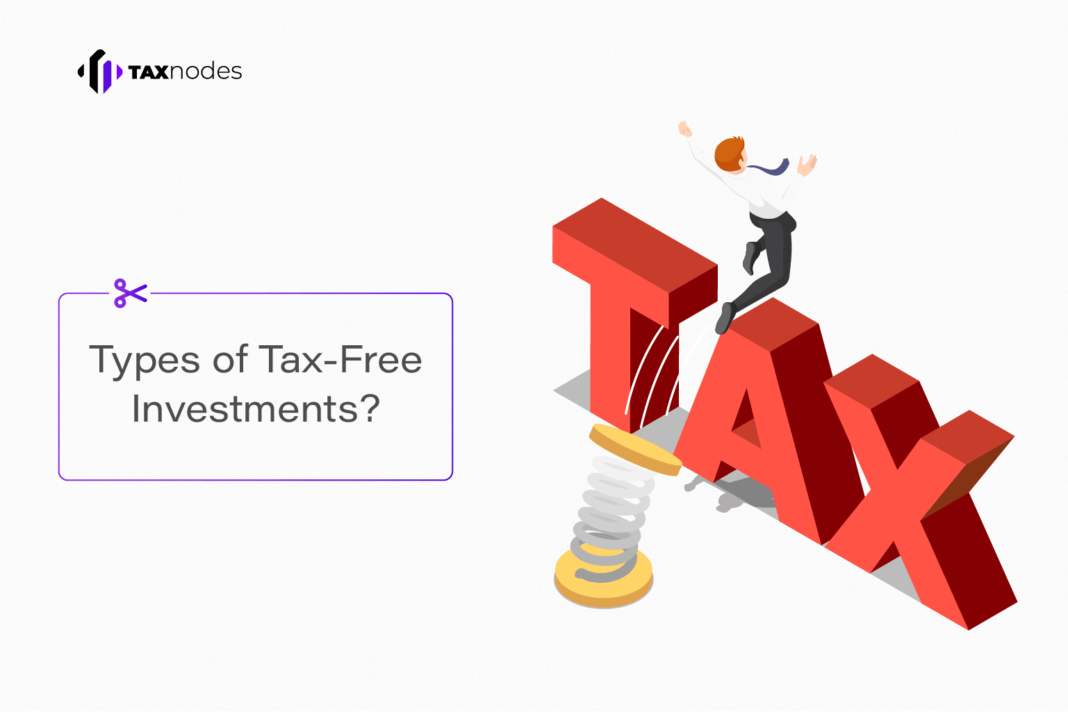 A Comprehensive Guide to TaxFree Investments in India