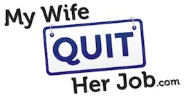 My Wife Quit Her Job Podcast Review