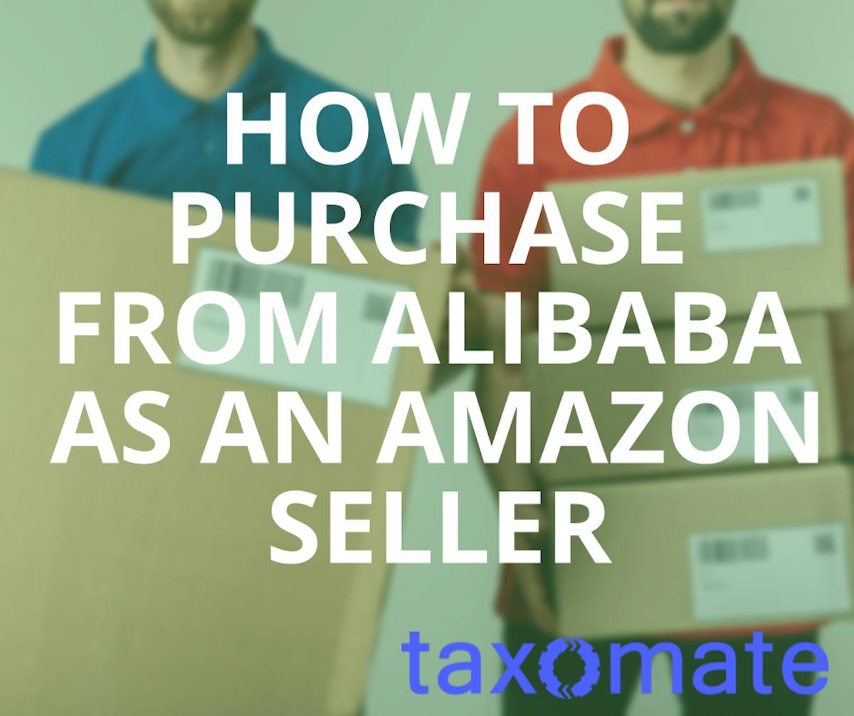 How to Purchase from Alibaba as an Amazon Seller