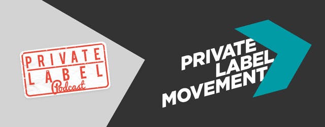 Private Label Movement Podcast Review