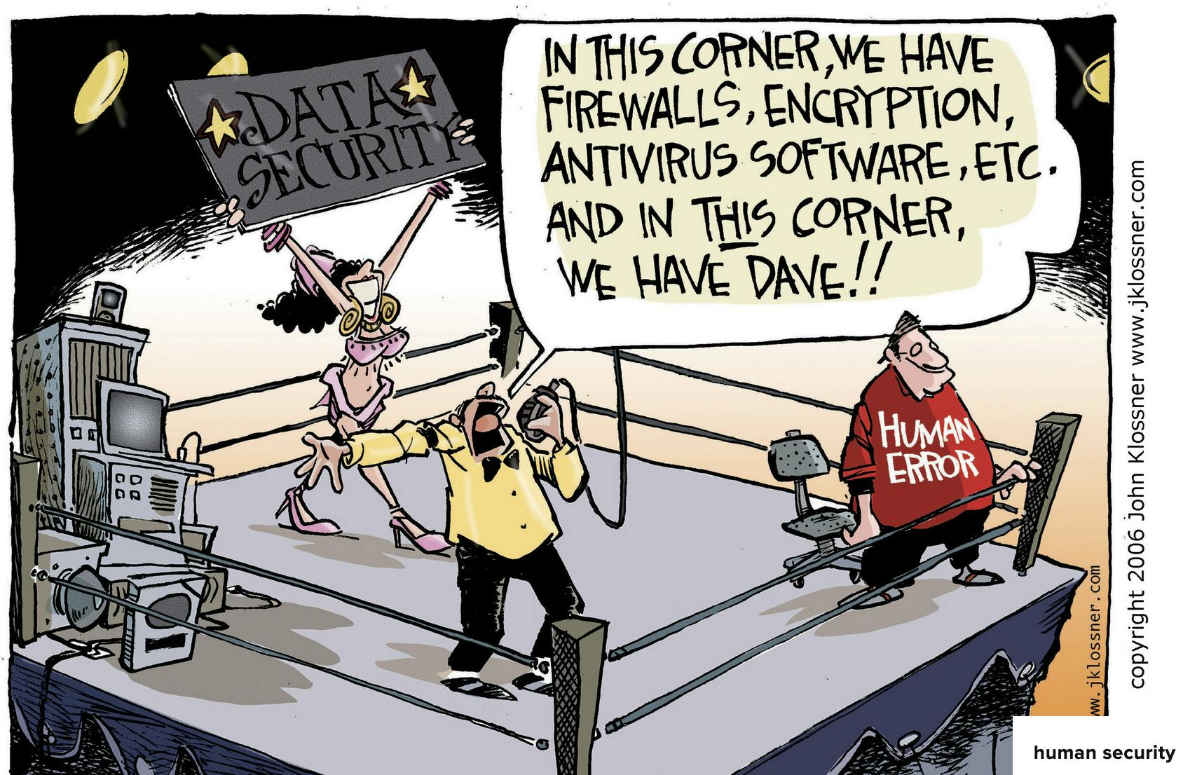 Cartoon from John Klossner showing how human error is unbeatable in the world of security and compliance.
