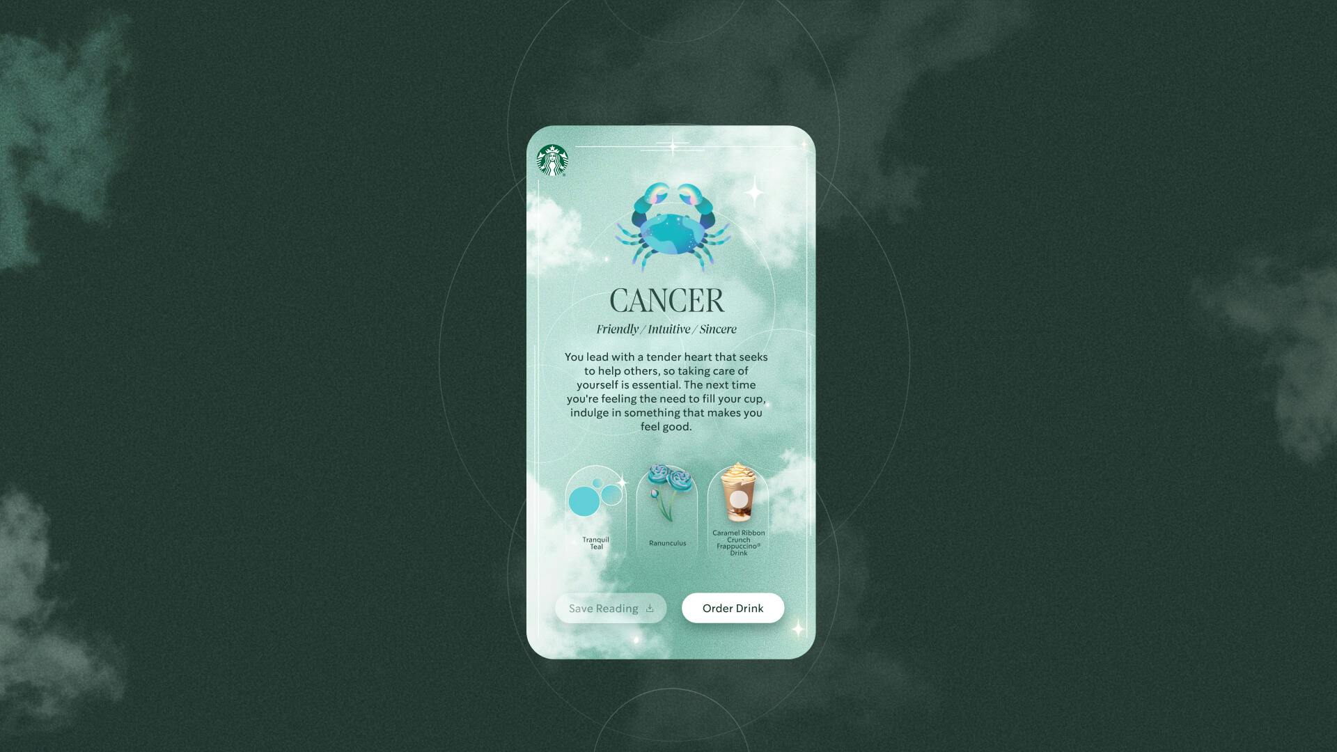This user interface design feautures the zodiac sign cancer's horoscope and tells users which starbucks beverage they should try. 