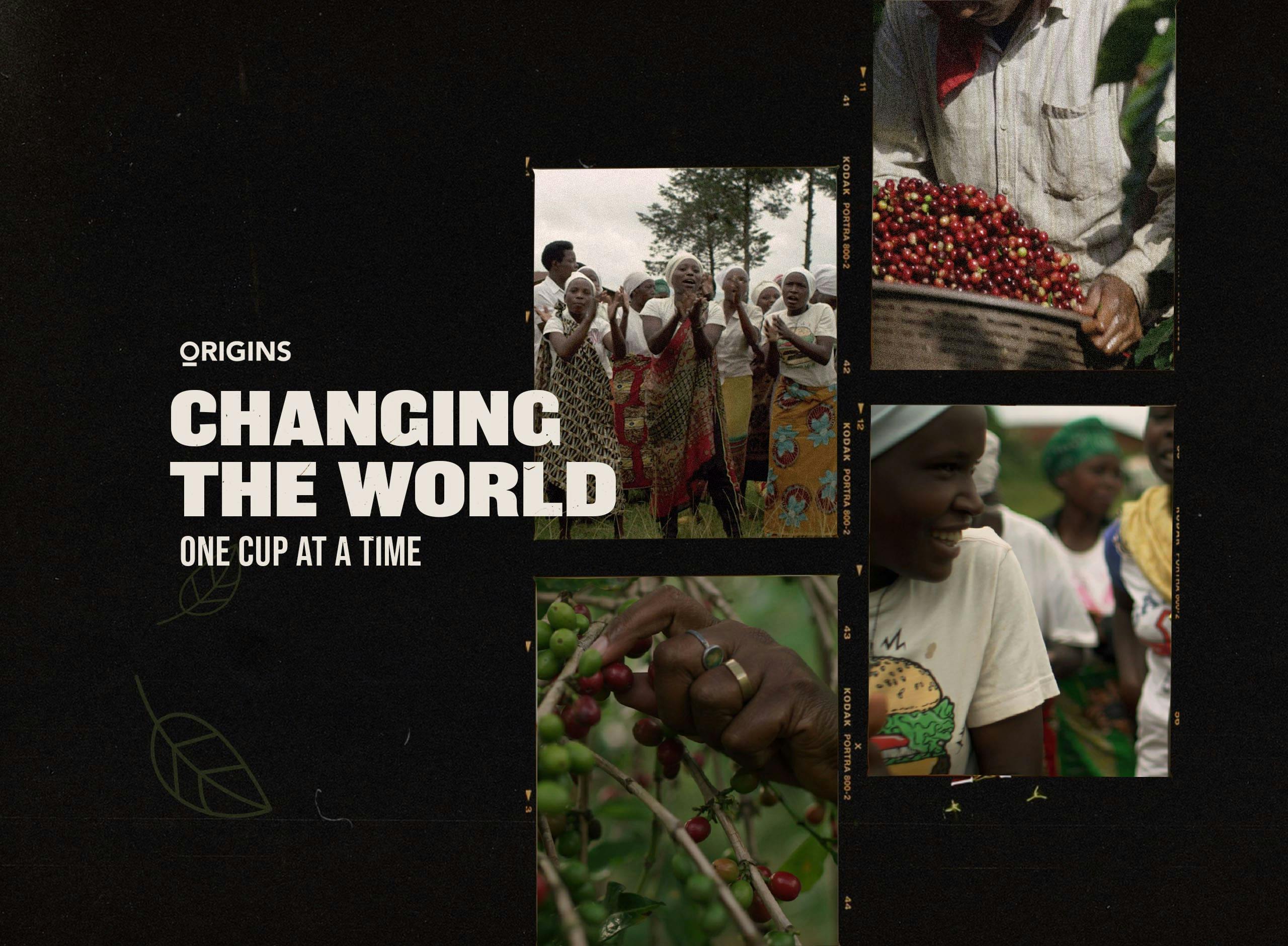 Starbucks Origins changing the worlds one cup at a time