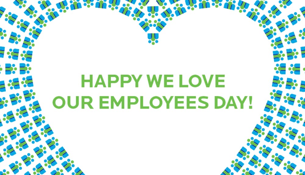 Happy National We Love Our Employees Day What We Stand For