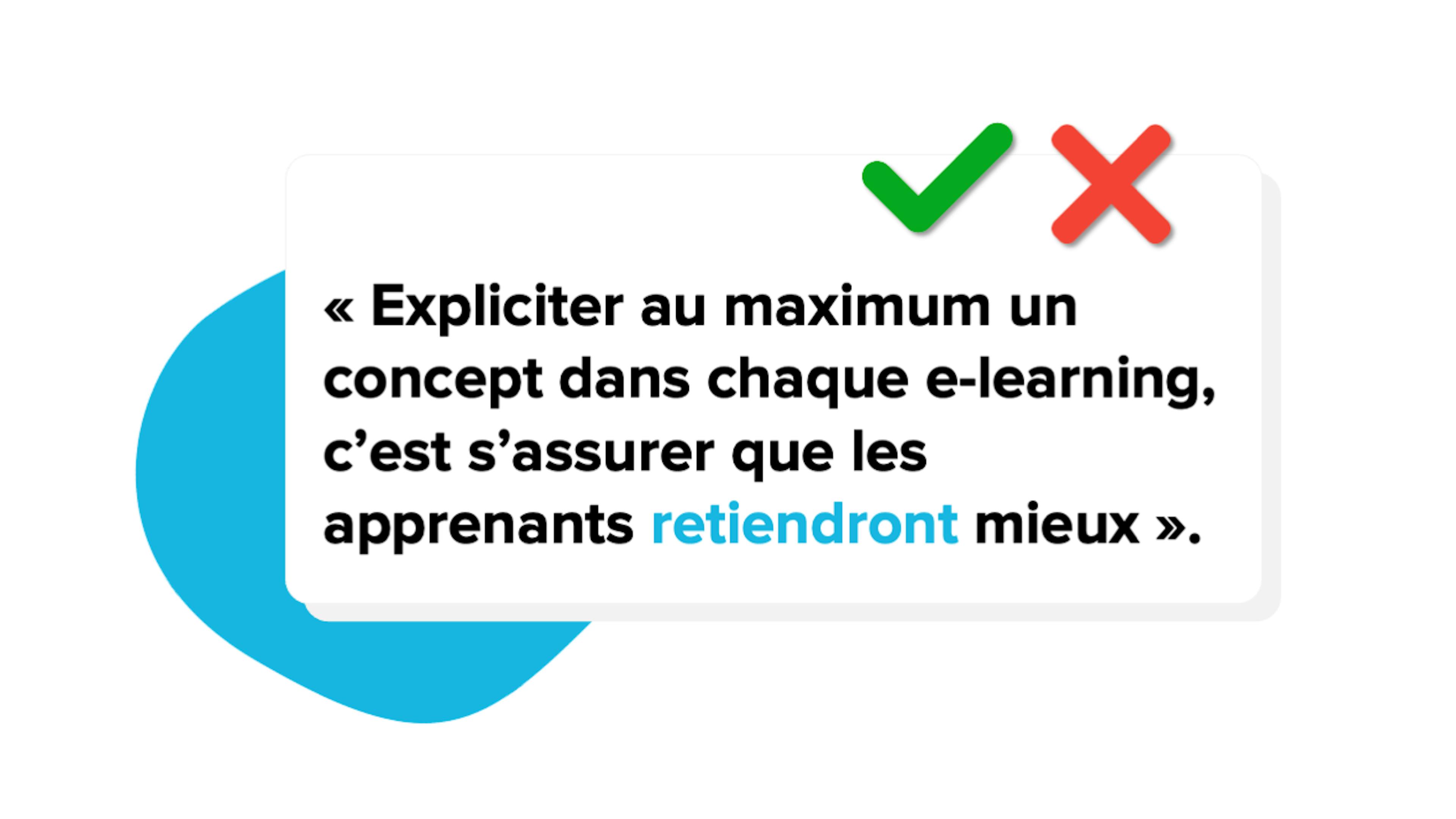 "Expliciter au maximum un concept dans chaque e-learning, c'est s'assurer que les apprenants retiendront mieux" : vrai et faux