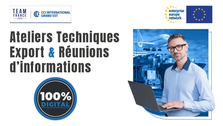 Découvrez le programme des ateliers techniques export et réunions d’information organisés par CCI International Grand Est, en collaboration avec Enterprise Europe Network.