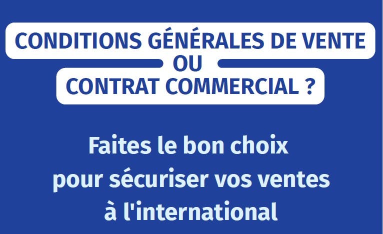 CGV ou Contrat commercial à l’export: quelle solution choisir ?