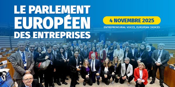 Ouverture des inscriptions du Parlement européen des entreprises | 4 novembre à Bruxelles