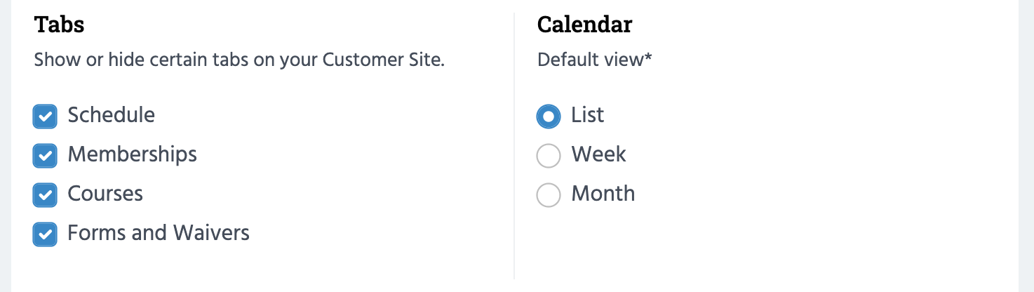 Decide which tabs customers can see and choose a calendar view as well.